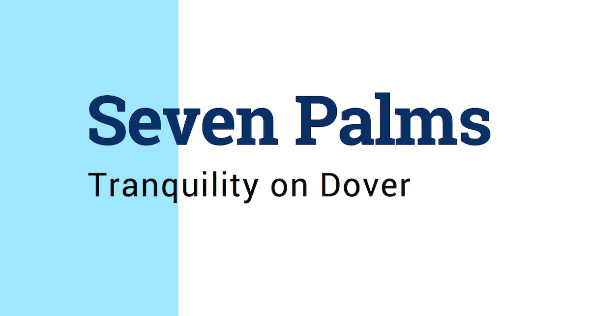 Seven Palms - Tranquility on Dover