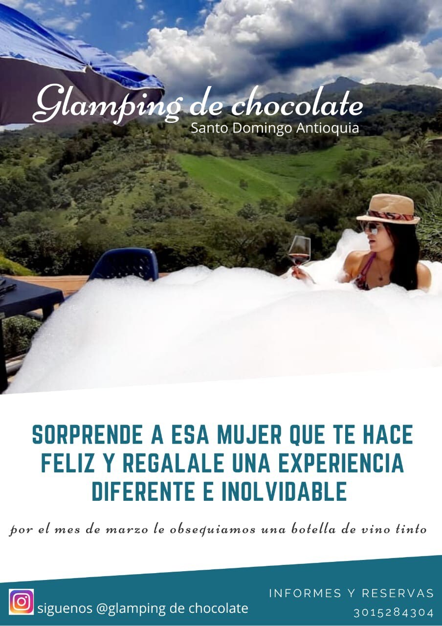 Glamping de Chocolate una experiencia para vivir