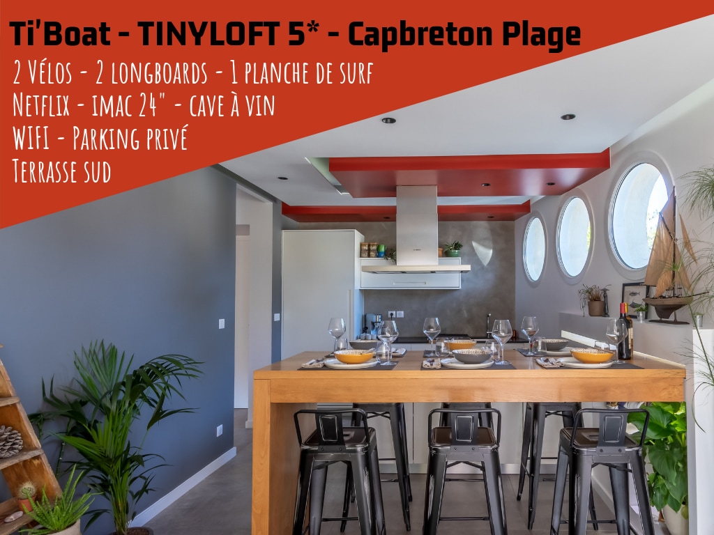 Ti'Boat - TinyLoft 5* Capbreton - SANTOCHA beach