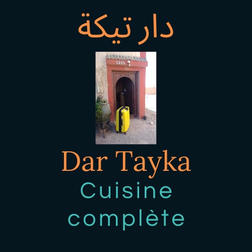 Dar Tayka, Havre de Paix aux portes du Sud Maroc