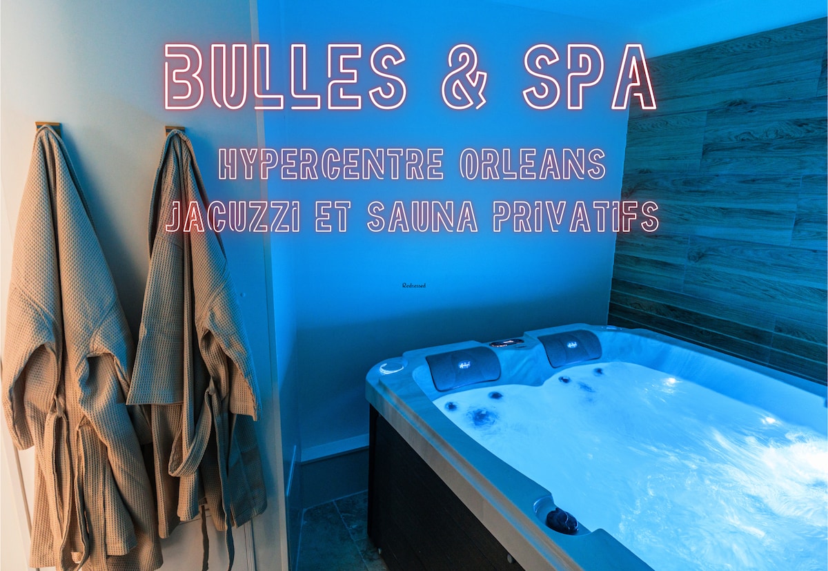 Bulles & Spa Hypercentre Orléans