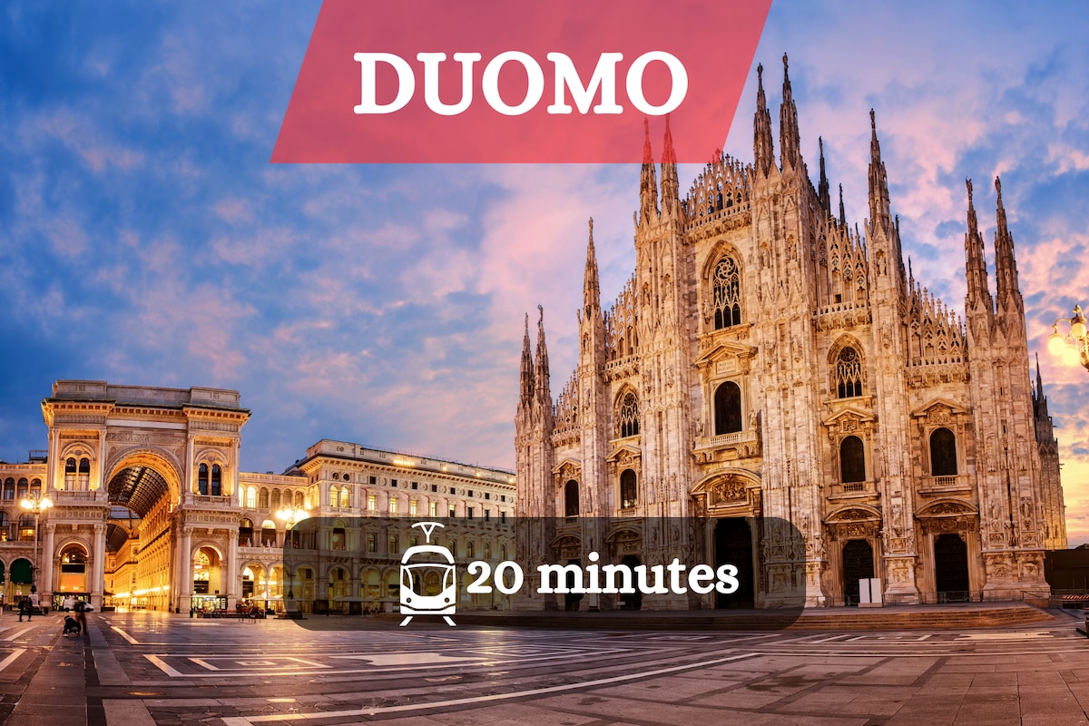 [20 min to Duomo] 10 min to San Siro Stadium