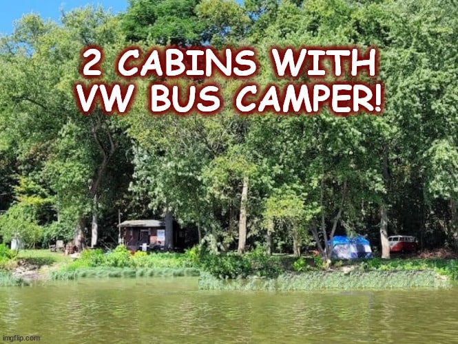 2 cabins, a vw bus & a hot tub!