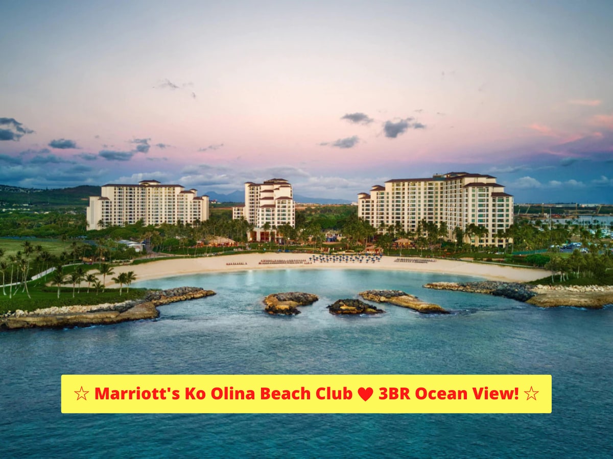 Marriott's Ko Olina Beach Club - 3BR Ocean View!