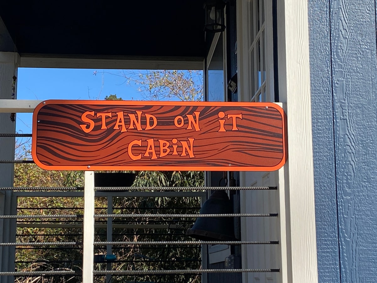 Stand On It Cabin