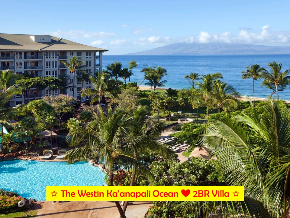 The Westin Ka'anapali Ocean - 2BR Villa