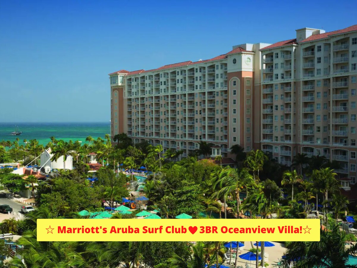 Marriott's Aruba Surf Club - 3BR Oceanview Villa!