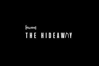 [Ko.nine] ： The Hideaway