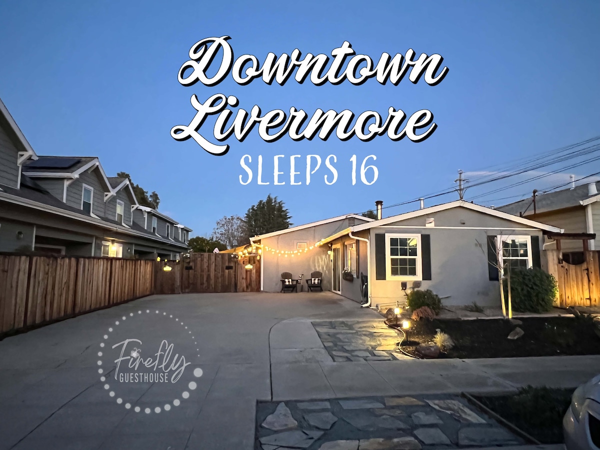 Sleeps 16! Downtown Livermore