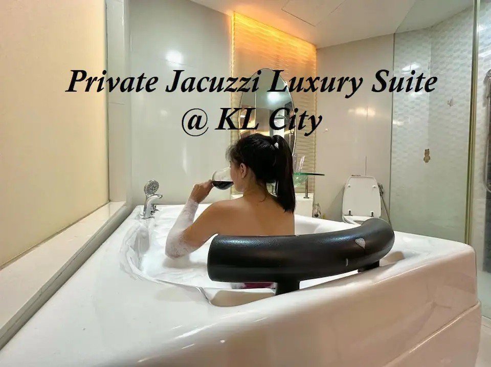 吉隆坡私人按摩浴缸豪华套房# 8