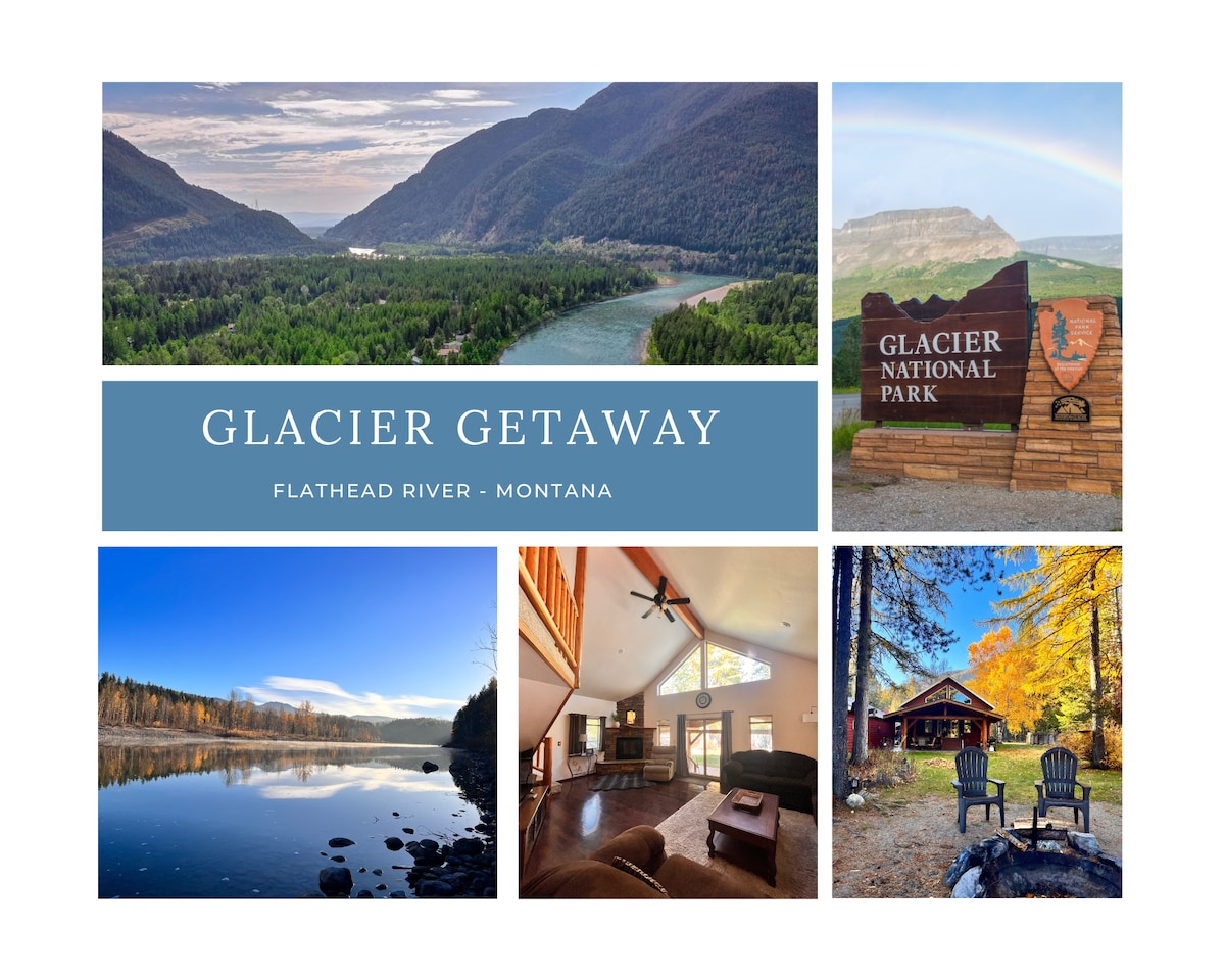 Glacier Getaway -直达Flathead River ！